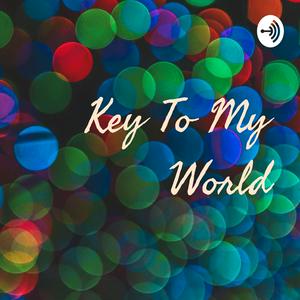 Key To My World