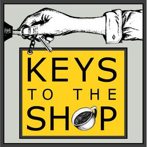 Listen to Keys To The Shop : Equipping Coffee Shop Leaders in the App