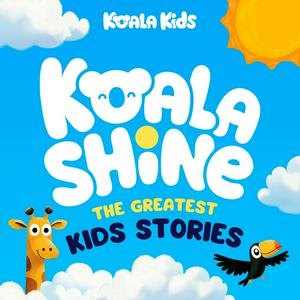 Listen to Koala Shine: The Greatest Kids Stories in the App