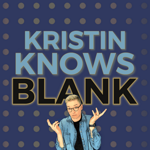 Kristin Knows Blank