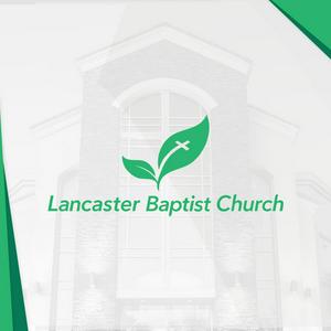 Listen to Lancaster Baptist Church Audio Podcast in the App