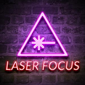 Listen to Laser Focus in the App