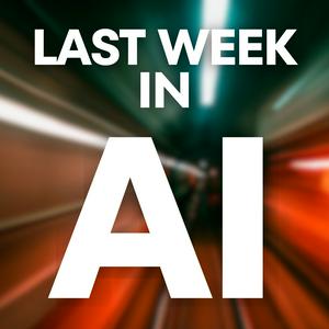 Listen to Last Week in AI in the App