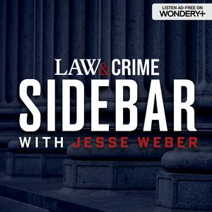 Listen to Law&Crime Sidebar in the App