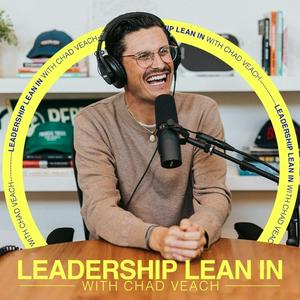 Listen to Leadership Lean In with Chad Veach in the App