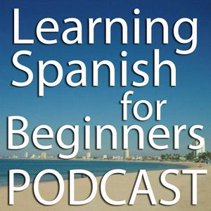 Listen to Learning Spanish for Beginners Podcast in the App