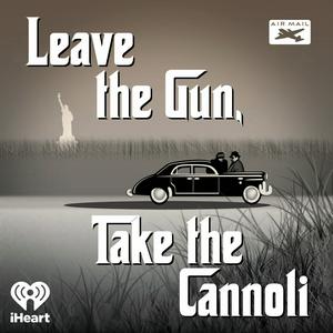 Listen to Leave the Gun, Take the Cannoli in the App