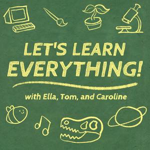 Listen to Let's Learn Everything! in the App