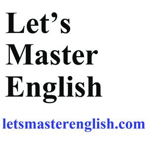 Listen to Let's Master English! An English podcast for English learners in the App