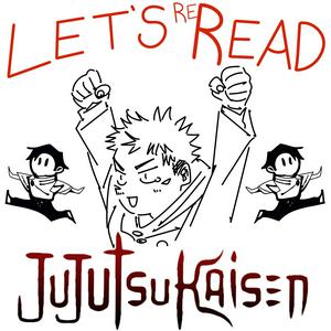 Listen to Let's ReRead Jujutsu Kaisen! in the App