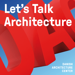 Listen to Let's Talk Architecture in the App