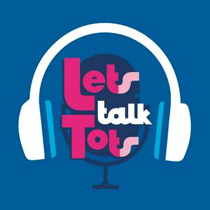 Let’s Talk Tots