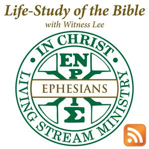 Listen to Life-Study of Ephesians with Witness Lee in the App