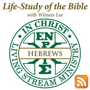 Listen to Life-Study of Hebrews with Witness Lee in the App