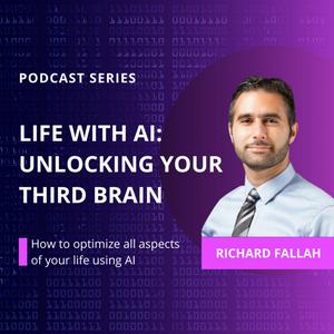 Listen to Life With AI : Unlocking Your Third Brain in the App