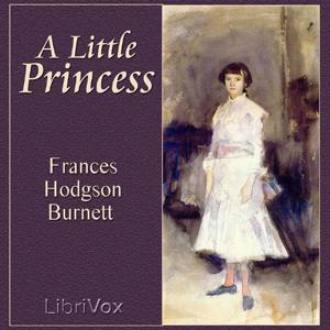 Little Princess, A by Frances Hodgson Burnett (1849 - 1924)