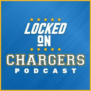 Listen to Locked On Chargers - Daily Podcast On The Los Angeles Chargers in the App