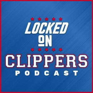 Listen to Locked On Clippers - Daily Podcast On The LA Clippers in the App