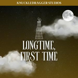 Longtime, First Time