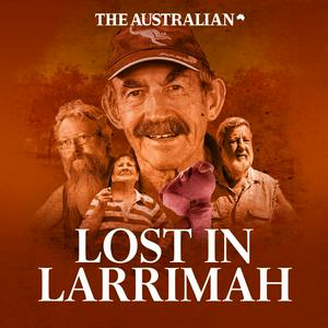 Listen to Lost in Larrimah in the App