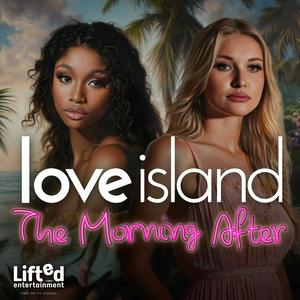 Listen to Love Island: The Morning After in the App