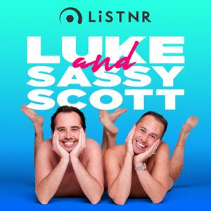 Listen to Luke And Sassy Scott in the App