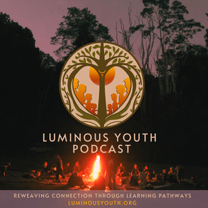 Luminous Youth Podcast