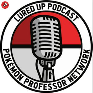 Lured Up - A Pokémon GO Podcast