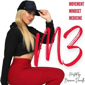 M3: Movement, Mindset, and Medicine