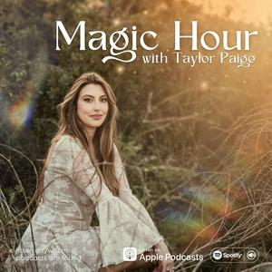 Listen to Magic Hour with Taylor Paige in the App