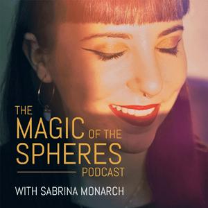 Listen to Magic of the Spheres Podcast in the App