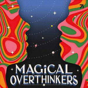 Magical Overthinkers