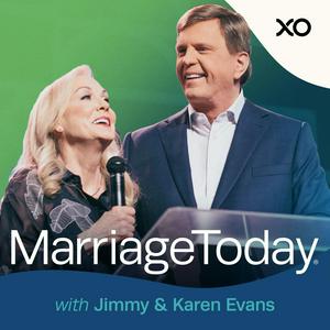 Listen to MarriageToday with Jimmy & Karen Evans in the App