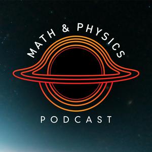 Listen to Math & Physics Podcast in the App