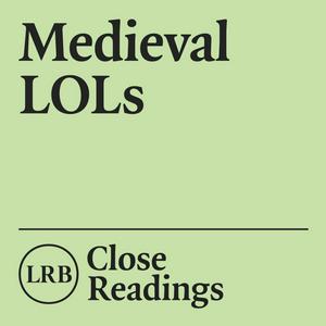 Listen to Medieval LOLs in the App