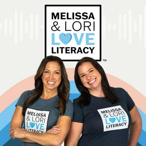 Melissa & Lori Love Literacy ®