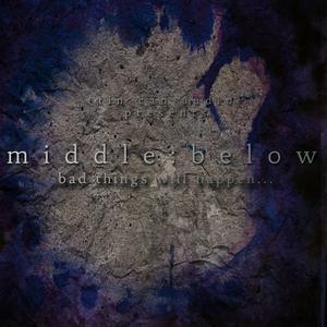 Listen to Middle:Below in the App