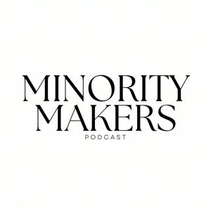 Listen to Minority Makers in the App