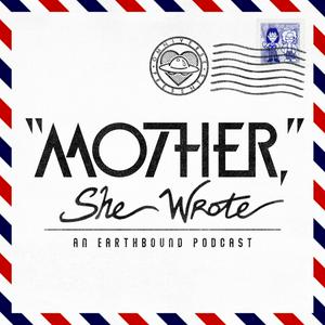 Listen to MOTHER, She Wrote: An EarthBound Podcast in the App