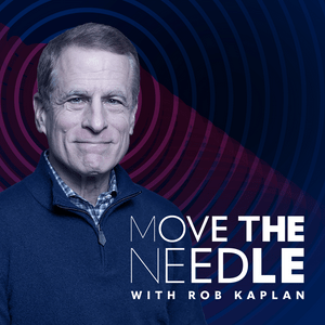 Move The Needle with Rob Kaplan