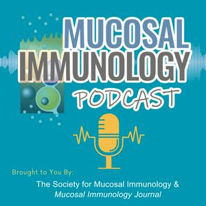 Listen to Mucosal Immunology Podcast in the App