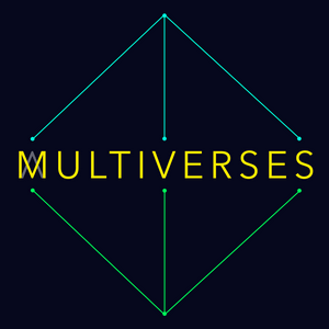 Listen to MULTIVERSES in the App