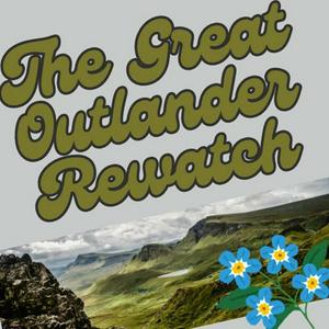 Listen to The Great Outlander Rewatch in the App