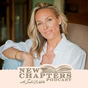 New Chapters Podcast with Isabel Webster