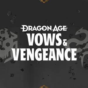 Listen to Dragon Age: Vows & Vengeance in the App