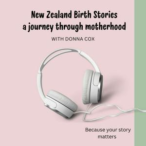 Listen to New Zealand Birth Stories in the App