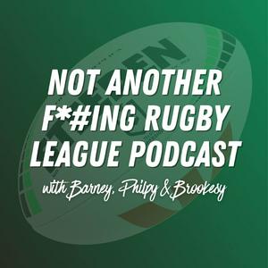 Listen to Not Another F*#ing  Rugby League Podcast in the App