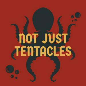 Not Just Tentacles