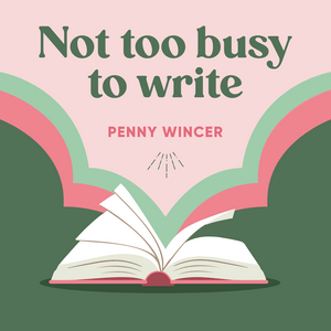 Listen to Not Too Busy To Write in the App