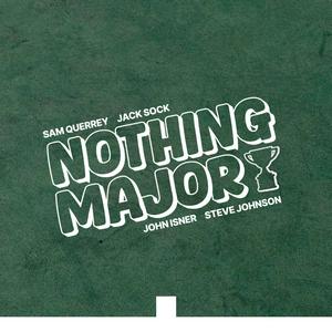 Listen to Nothing Major in the App